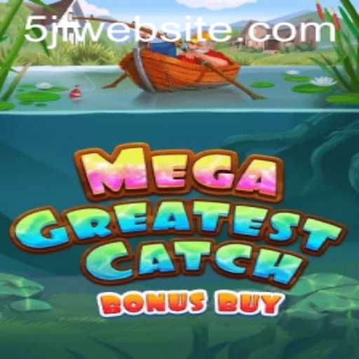 MegaGreatestCatchBonusBuy: Dive into the Excitement of the Latest Slot Sensation
